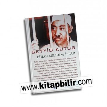 Cihan Sulhu ve İslam - Seyyid Kutub