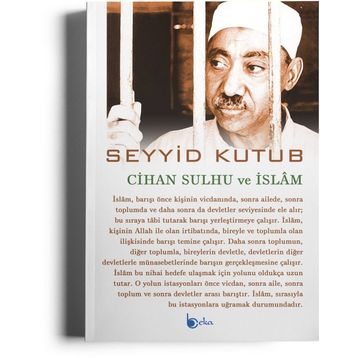 Cihan Sulhu ve İslam - Seyyid Kutub