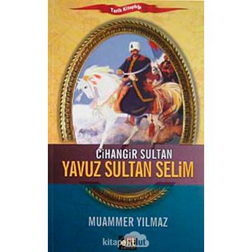 Cihangir Sultan Yavuz Sultan Selim - Muammer Yılmaz