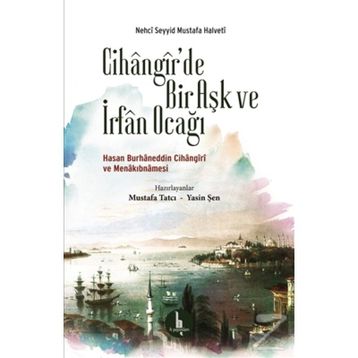 Cihangirde Bir Aşk ve İrfan Ocağı - Kolektif