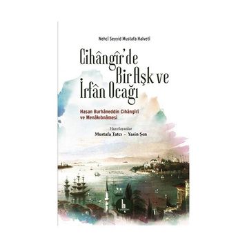 Cihangirde Bir Aşk ve İrfan Ocağı - Kolektif