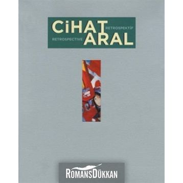Cihat Aral Retrospektif - Cihat Aral
