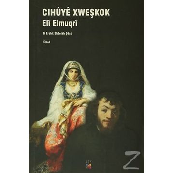Cihuye Xweşkok - Eli Elmugri