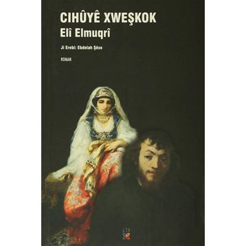 Cihuye Xweşkok - Eli Elmugri