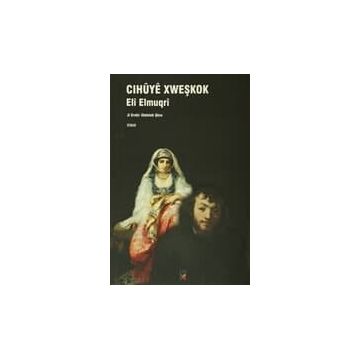 Cihuye Xweşkok - Eli Elmugri