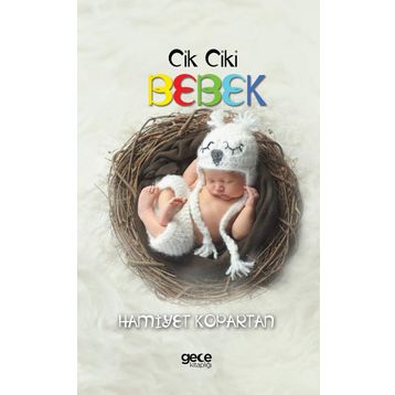 Cik Ciki Bebek - Hamiyet Kopartan