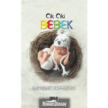 Cik Ciki Bebek - Hamiyet Kopartan