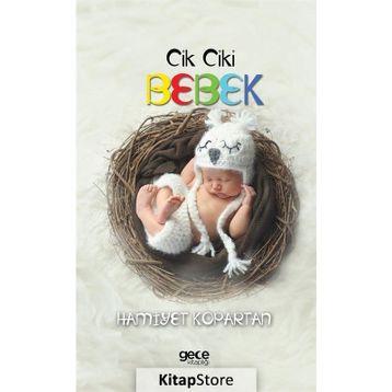 Cik Ciki Bebek - Hamiyet Kopartan
