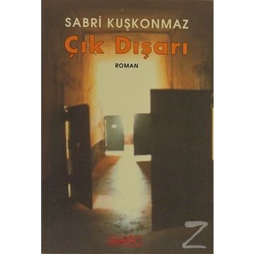 ÇIK DIŞARI - SABRI KUŞKONMAZ