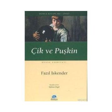 ÇİK VE PUŞKİN - FAZIL İSKENDER