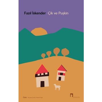 ÇİK VE PUŞKİN - FAZIL İSKENDER