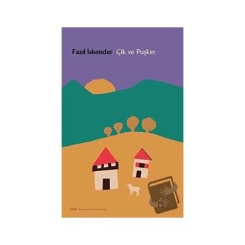 ÇİK VE PUŞKİN - FAZIL İSKENDER
