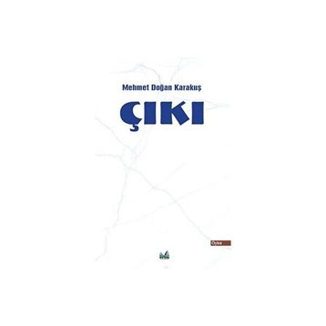 Çıkı - Mehmet Doğan Karakuş