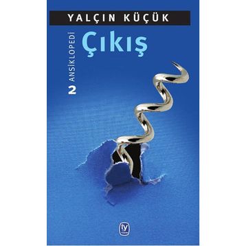 Çıkış - Ansiklopedi 2 - Yalçın Küçük