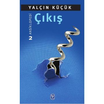 Çıkış - Ansiklopedi 2 - Yalçın Küçük