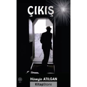 Çıkış - Hüseyin Atılgan