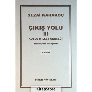 Çıkış Yolu 3 - Kutlu Millet Gerçeği - Sezai Karakoç