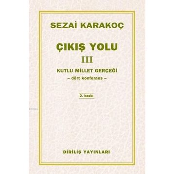 Çıkış Yolu 3 - Kutlu Millet Gerçeği - Sezai Karakoç