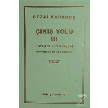 Çıkış Yolu 3 - Kutlu Millet Gerçeği - Sezai Karakoç