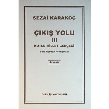 Çıkış Yolu 3 - Kutlu Millet Gerçeği - Sezai Karakoç