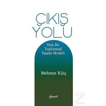 Çıkış Yolu - Mehmet Kılıç