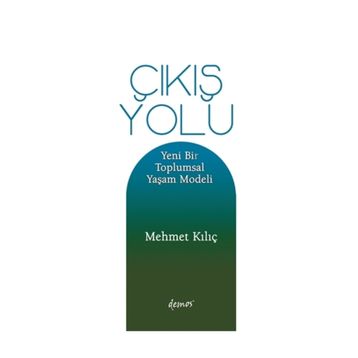 Çıkış Yolu - Mehmet Kılıç
