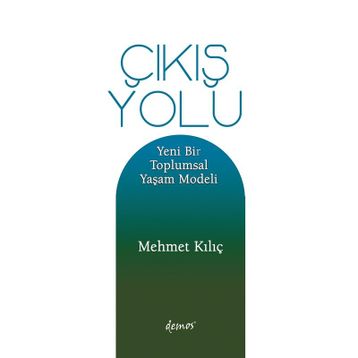 Çıkış Yolu - Mehmet Kılıç