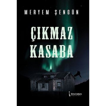 Çıkmaz Kasaba - Meryem Şengün