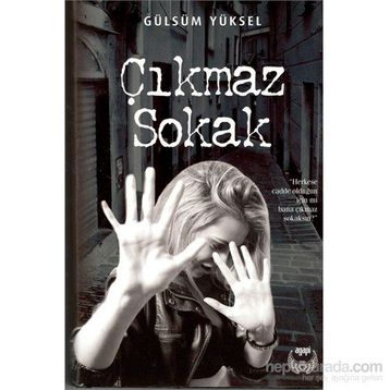 Çıkmaz Sokak - Gülsüm Yüksel