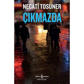 ÇIKMAZDA - NECATI TOSUNER
