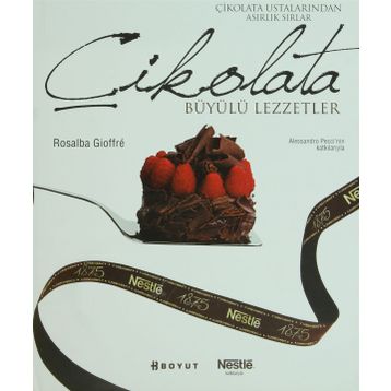 ÇİKOLATA BÜYÜLÜ LEZZETLER - ROSALBA GIOFFRE