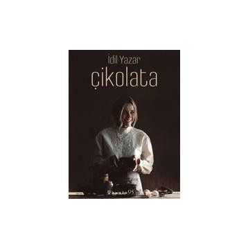 Çikolata! - Ciltli - İdil Yazar