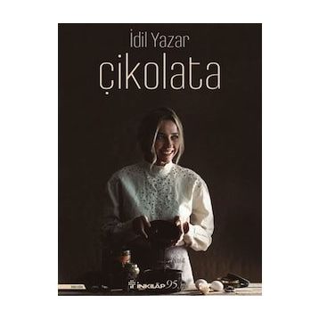 Çikolata! - Ciltli - İdil Yazar