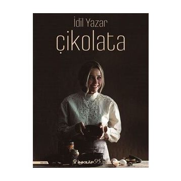 Çikolata! - Ciltli - İdil Yazar