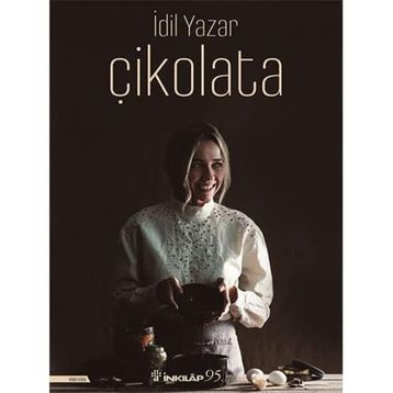 Çikolata! - Ciltli - İdil Yazar