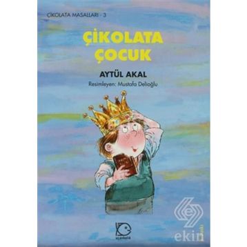 ÇİKOLATA ÇOCUK - AYTÜL AKAL
