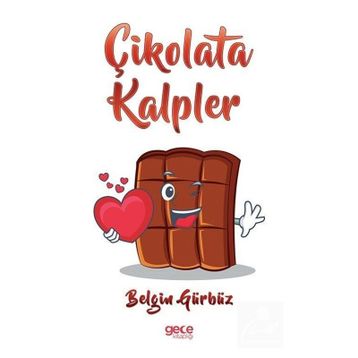 Çikolata Kalpler - Belgin Gürbüz