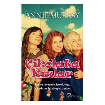 ÇIKOLATA KIZLAR - ANNIE MURRAY