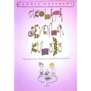 Çikolata Sevenler Kulübü - Carole Matthews