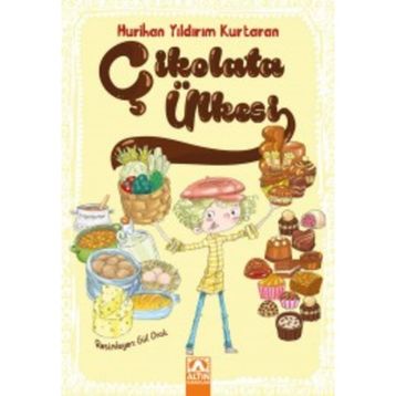 Çikolata Ülkesi - Hurihan Yıldırım Kurtaran
