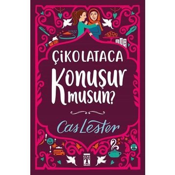Çikolataca Konuşur Musun? - Cas Lester