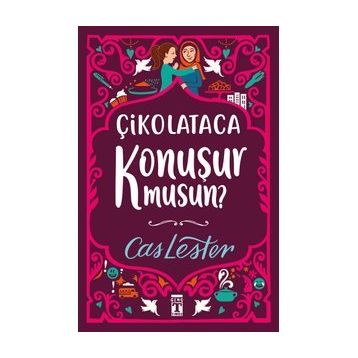 Çikolataca Konuşur Musun? - Cas Lester