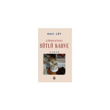 Çikolatalı Sütlü Kahve - Hacı Lüy