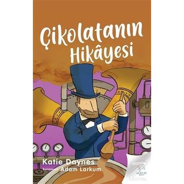 Çikolatanın Hikayesi / Katie Daynes