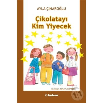 Çikolatayı Kim Yiyecek - Ayla Çınaroğlu