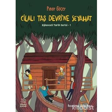 Cilalı Taş Devri'ne Seyahat - Pınar Göçer