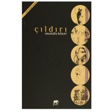 Çıldırı - Mustafa Kılıçer