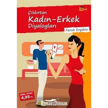 ÇILDIRTAN KADIN-ERKEK DİYALOGLARI - FARUK ERŞAHİN