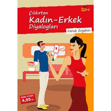 ÇILDIRTAN KADIN-ERKEK DİYALOGLARI - FARUK ERŞAHİN