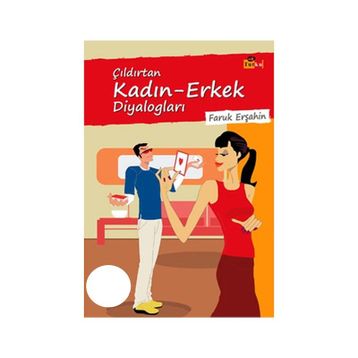 ÇILDIRTAN KADIN-ERKEK DİYALOGLARI - FARUK ERŞAHİN